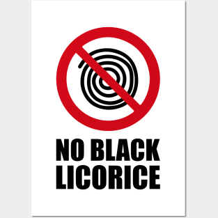 NO Black Licorice - Anti series - Nasty smelly foods - 14B Posters and Art